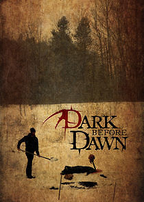 Watch Dark Before Dawn