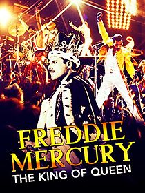 Watch Freddie Mercury: The King of Queen