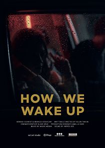 Watch How we wake up (Short 2020)