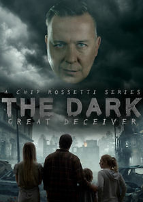 Watch The Dark: The Great Deceiver