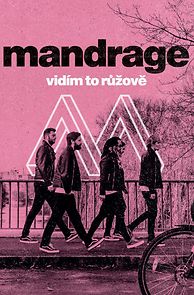 Watch Mandrage: Vidím to ruzove