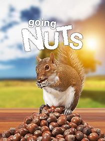 Watch Going Nuts: Tales from the Squirrel World