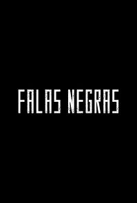 Watch Falas Negras