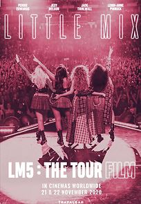 Watch Little Mix: LM5 - The Tour Film