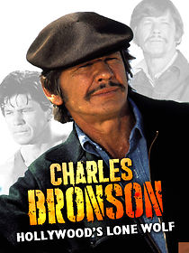 Watch Charles Bronson, Hollywood's Lone Wolf