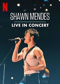 Watch Shawn Mendes: Live in Concert