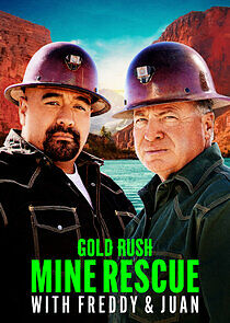 Watch Gold Rush: Mine Rescue with Freddy & Juan