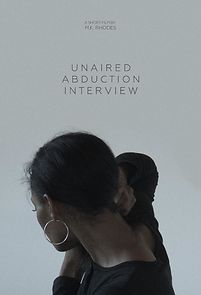 Watch Unaired Abduction Interview (Short 2020)