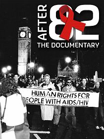 Watch After 82: The Untold Story of the AIDS Crisis in the UK