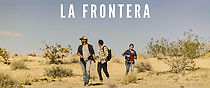 Watch La Frontera