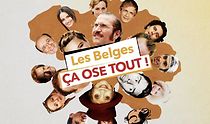 Watch Les Belges ça ose tout!