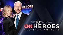 Watch The 10th Annual CNN Heroes: An All-Star Tribute