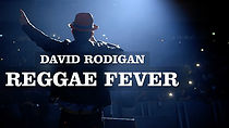 Watch Reggae Fever: David Rodigan