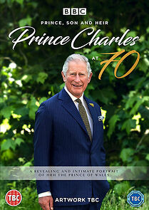 Watch Prince, Son and Heir: Charles at 70
