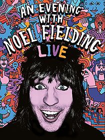 Watch An Evening with Noel Fielding