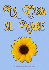 Watch La Casa al Mare (Short 2020)