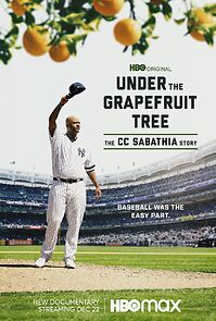 Watch Under the Grapefruit Tree: The CC Sabathia Story