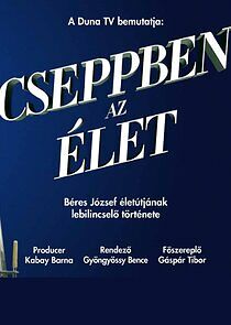 Watch Cseppben az élet