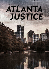 Watch Atlanta Justice