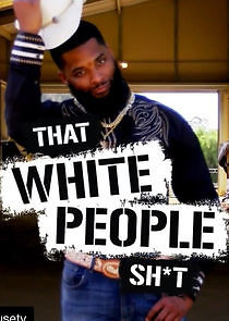 Watch That White People Shit