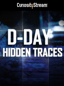 Watch D-Day: Hidden Traces