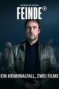Watch Ferdinand von Schirach: Feinde - Gegen die Zeit
