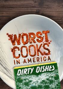 Watch Worst Cooks in America: Dirty Dishes
