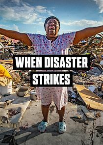 Watch When Disaster Strikes