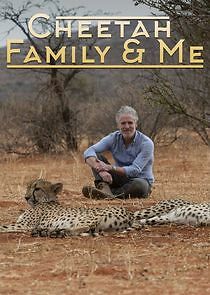 Watch Cheetah Family & Me