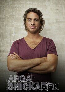 Watch Arga snickaren