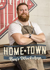 Watch Home Town: Ben's Workshop
