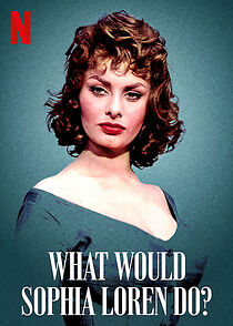 Watch What Would Sophia Loren Do? (Short 2021)