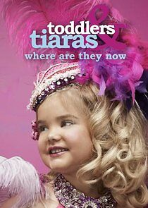 Watch Toddlers & Tiaras: Where Are They Now?