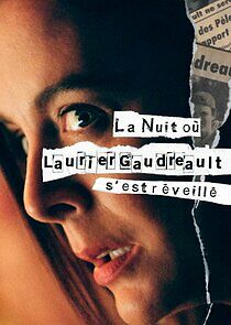 Watch La nuit où Laurier Gaudreault s'est réveillé