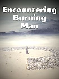 Watch Encountering Burning Man