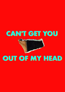 Watch Can't Get You Out of My Head