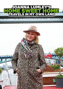 Watch Joanna Lumley's Home Sweet Home: Travels in My Own Land
