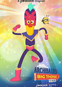 Watch Archibald's Next Big Thing Is Here!