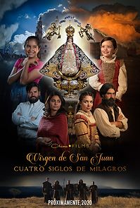 Watch Our Lady of San Juan, Four Centuries of Miracles