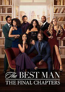 Watch The Best Man: The Final Chapters