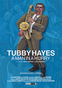 Watch Tubby Hayes: A Man in a Hurry