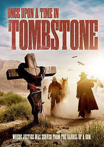 Watch Once Upon a Time in Tombstone