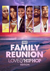 Watch VH1 Family Reunion: Love & Hip Hop Edition