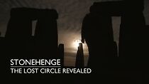 Watch Stonehenge: The Lost Circle Revealed