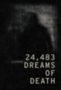Watch 24,483 Dreams of Death (Short 2021)
