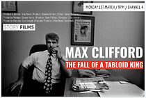 Watch Max Clifford: The Fall of a Tabloid King
