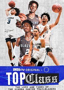 Watch Top Class: The Life and Times of the Sierra Canyon Trailblazers