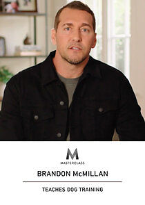 Watch MasterClass: Brandon McMillan Teaches Dog Training
