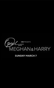Watch Oprah with Meghan and Harry: A CBS Primetime Special (TV Special 2021)