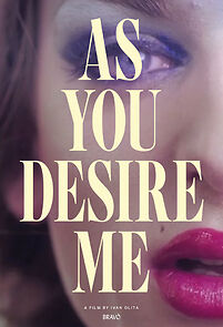 Watch As You Desire Me